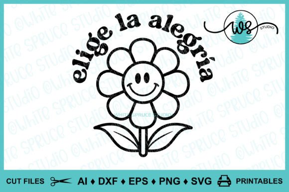 Spanish Elige La Alegría Positive SVG
